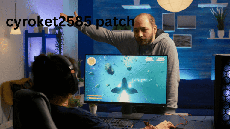 Cyroket2585 Patch: Everything You Need to Know About This Update and Its Uses